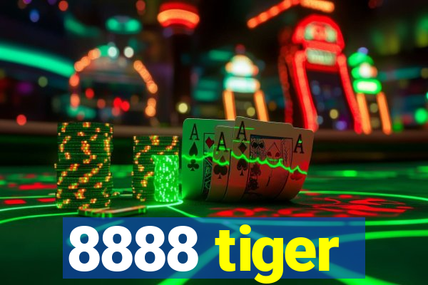 8888 tiger